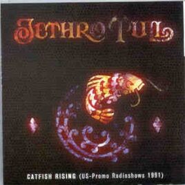 Jethro Tull - Catfish Rising ( US Promo Radio Shows 1991 ) front cover