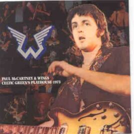 Paul McCartney - Celtic Green's Playhouse  ( Misterclaudel ) ( Glasgow , Scotland , May 24th , 1973 ) front cover