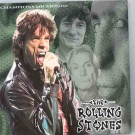Rolling Stones - Champions Du Monde ( 2 CD set )  ( Paris , Stade De France , July 25th , 1998 ) front cover
