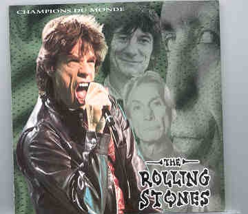 Rolling Stones – Champions Du Monde ( 2 CD set ) ( Paris , Stade De France , July 25th , 1998 ) front cover Rolling Stones - Champions Du Monde ( 2 CD set ) ( Paris , Stade De France , July 25th , 1998 ) front cover