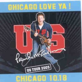 Paul McCartney - Chicago Love Ya ! ( 2 CD SET ) ( United Center , Chicago , IL , October 18th , 2005 ) front cover