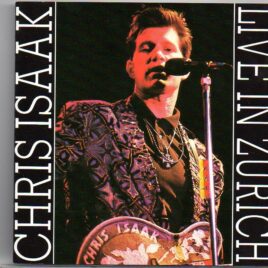 Chris Isaak - Live In Zurich ( Swingin' Pig ) ( Volkhaus , Switzerand , 1987 ) front cover