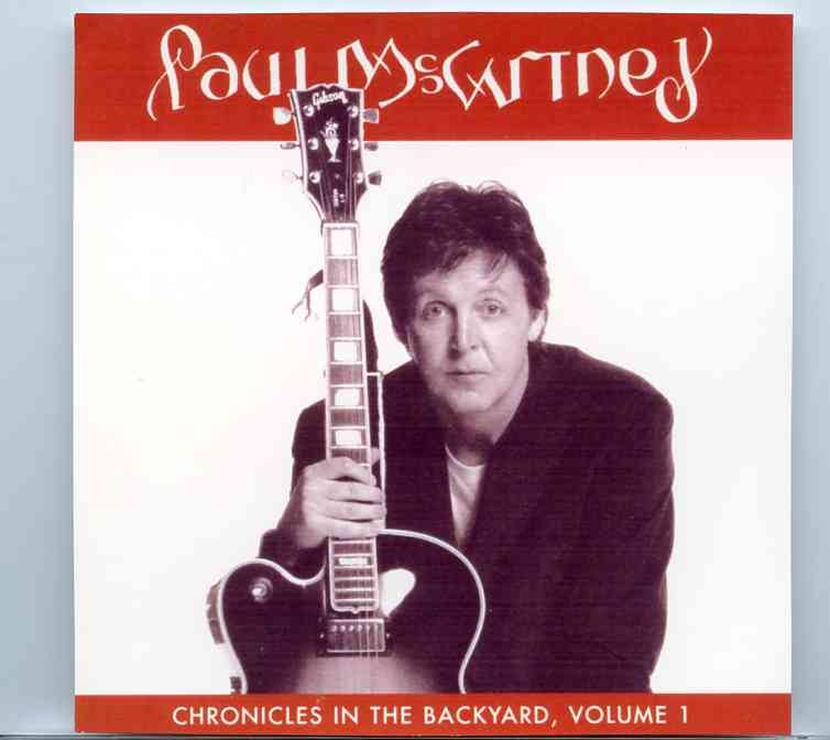 Paul McCartney – Chronicles In The Backyard Vol. 1 front cover Paul McCartney - Chronicles In The Backyard Vol. 1 front cover