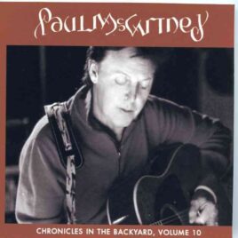 Paul McCartney - Chronicles In The Backyard Vol. 10 front cover