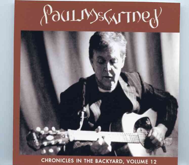 Paul McCartney – Chronicles In The Backyard Vol. 12 front cover Paul McCartney - Chronicles In The Backyard Vol. 12 front cover