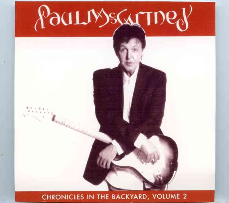 Paul McCartney – Chronicles In The Backyard Vol. 2 front cover Paul McCartney - Chronicles In The Backyard Vol. 2 front cover