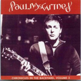 Paul McCartney - Chronicles In The Backyard Vol. 3 front cover