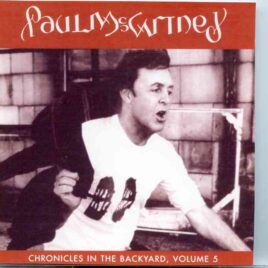 Paul McCartney - Chronicles In The Backyard Vol. 5 front cover