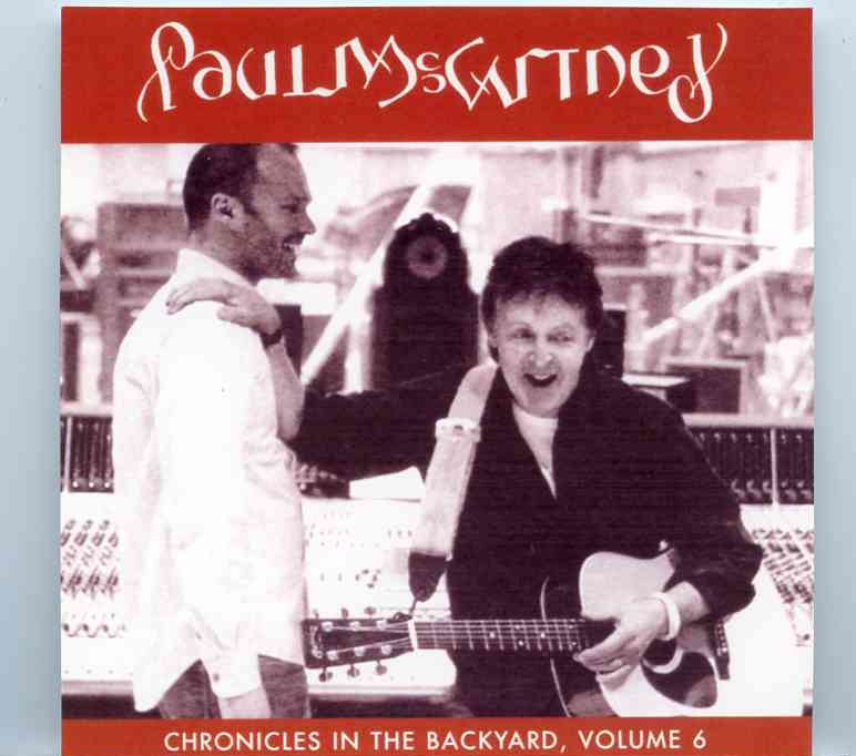 Paul McCartney – Chronicles In The Backyard Vol. 6 front cover Paul McCartney - Chronicles In The Backyard Vol. 6 front cover