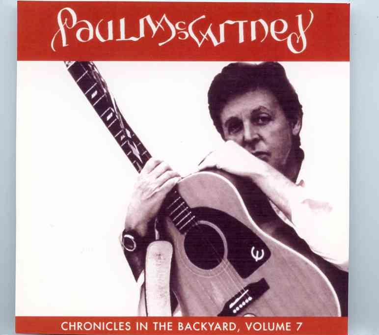 Paul McCartney – Chronicles In The Backyard Vol. 7 front cover Paul McCartney - Chronicles In The Backyard Vol. 7 front cover