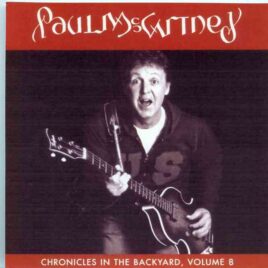 Paul McCartney - Chronicles In The Backyard Vol. 8 front cover