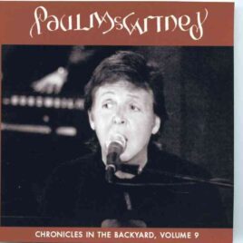 Paul McCartney - Chronicles In The Backyard Vol. 9 front cover