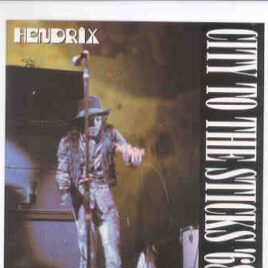 Jimi Hendrix - City To The Sticks '68 ( 2 CD SET )( STTP ) ( Fillmore East May 10th '68 & Davenport Iowa Aug 11th '68 ) front cover
