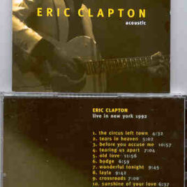Eric Clapton - Clapton Acoustic Live In New York ( New York , USA , 1992 )