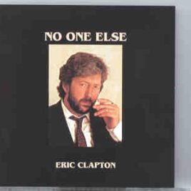 Eric Clapton - No One Else ( Stadthalle , Germany , April 20th , 1983 ) ( 2 CD set ) front cover