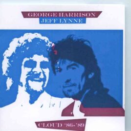 George Harrison - Cloud  86 - 89 ( Rare Recordings with Jeff Lynne 1986 to 1989 ) front cover