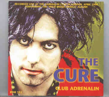The Cure – Club Adrenalin front cover The Cure - Club Adrenalin front cover