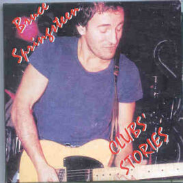 Bruce Springsteen - Club's Stories ( 2 CD set )( Various Rare Gigs 1982-1983 )