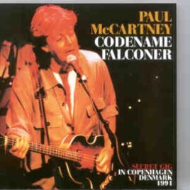 Paul McCartney - Codename Falconer ( Secret Gig in Copenhagen 1991 )  ( 2 CD set ) ( BMW ) front cover