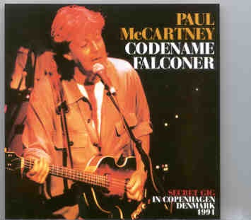 Paul McCartney – Codename Falconer ( Secret Gig in Copenhagen 1991 ) ( 2 CD set ) ( BMW ) front cover Paul McCartney - Codename Falconer ( Secret Gig in Copenhagen 1991 ) ( 2 CD set ) ( BMW ) front cover