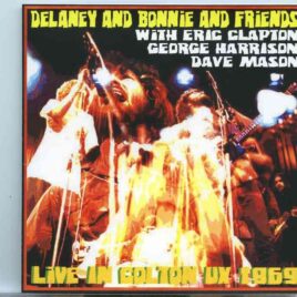 Eric Clapton - Colton , UK 1969 ( with George Harrison )( Delaney & Bonnie & Friends live in Colton , UK , December 2nd , 1969 ) front cover