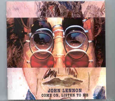 John Lennon – Come On , Listen To Me ( 2 CD SET & 22 pages booklet ) ( His Master’s Choice ) front cover John Lennon - Come On , Listen To Me ( 2 CD SET & 22 pages booklet ) ( His Master's Choice ) front cover