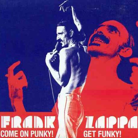Frank Zappa - Come On Punky , Get Funky (Godfathers)( 2 CD )( Leroy Theatre Pawtucket , RI , October 23rd , 1977 Early Show )