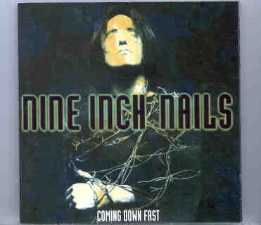 Nine Inch Nails – Coming Down Fast ( KTS ) ( Live In Atlanta , Georgia , 1994 ) front cover Nine Inch Nails - Coming Down Fast ( KTS ) ( Live In Atlanta , Georgia , 1994 ) front cover
