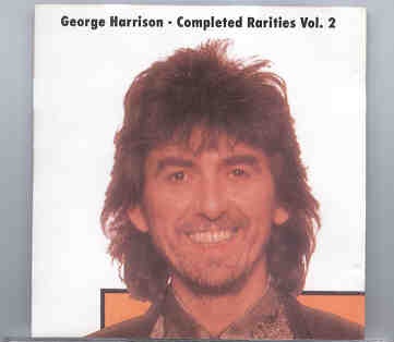 George Harrison – Completed Rarities vol. 2 front cover George Harrison - Completed Rarities vol. 2 front cover