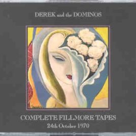 Eric Clapton - Complete Fillmore Tapes 10 CD Set ( Part Two ) ( PADDINGTON )( Derek & The Dominoes ) front cover