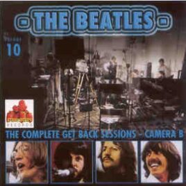 The Beatles - Complete Get Back Sessions Camera B vol. 10  ( 2 CD SET ) ( Strawberry ) front cover