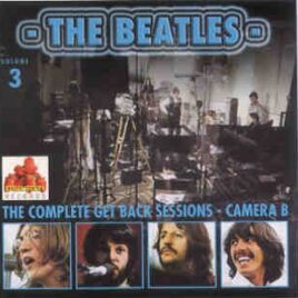 The Beatles - Complete Get Back Sessions Camera B vol. 3  ( 2 CD SET ) ( Strawberry ) front cover