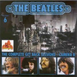 The Beatles - Complete Get Back Sessions Camera B vol. 6  ( 2 CD SET ) ( Strawberry ) front cover