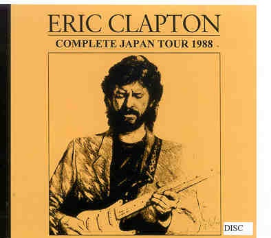Eric Clapton – Complete Japan Tour 1988 ( 8 CD + 1 DVD SET )( EC is HERE ) front cover Eric Clapton - Complete Japan Tour 1988 ( 8 CD + 1 DVD SET )( EC is HERE ) front cover