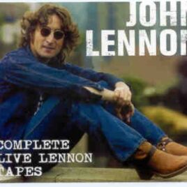 John Lennon - Complete Live Lennon Tapes  ( 3 CD SET ) ( Misterclaudel ) front cover