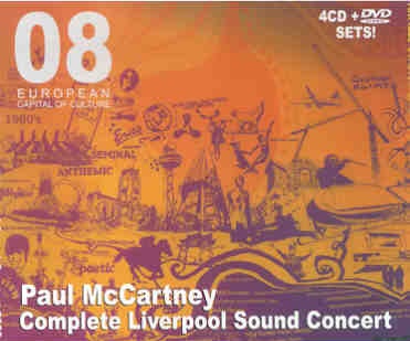 Paul McCartney – Complete Liverpool Sound Concert ( 4 CD+1 DVD SET )( Piccadilly Circus ) ( June 1st , 2008 ) front cover Paul McCartney - Complete Liverpool Sound Concert ( 4 CD+1 DVD SET )( Piccadilly Circus ) ( June 1st , 2008 ) front cover