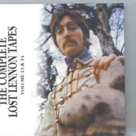John Lennon - Complete Lost Lennon's Tapes Vols 13 & 14  ( Walrus ) ( 2 CD ) front cover