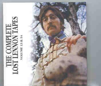 John Lennon – Complete Lost Lennon’s Tapes Vols 13 & 14 ( Walrus ) ( 2 CD ) front cover John Lennon - Complete Lost Lennon's Tapes Vols 13 & 14 ( Walrus ) ( 2 CD ) front cover