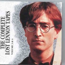 John Lennon - Complete Lost Lennon's Tapes Vols   3 & 4    ( Walrus )  ( 2 CD ) front cover