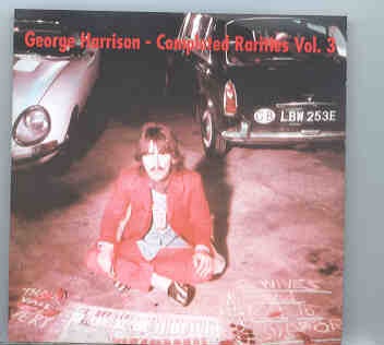 George Harrison – Completed Rarities vol. 3 front cover George Harrison - Completed Rarities vol. 3 front cover