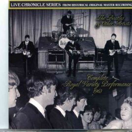 The Beatles - Complete Royal Variety Performance 1963 ( 1 CD - 1 DVD )( Misterclaudel )( Oct 13th - Nov 4th , 1963 ) front cover