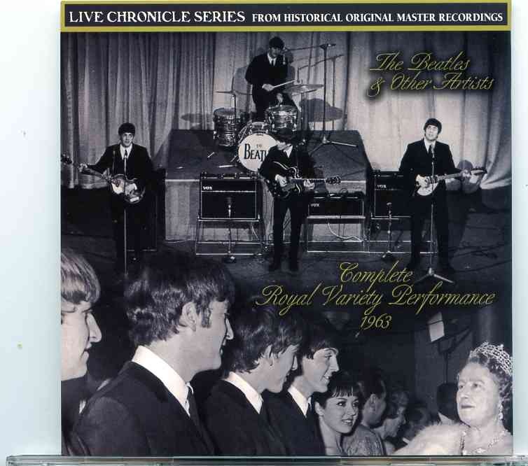 The Beatles – Complete Royal Variety Performance 1963 ( 1 CD – 1 DVD )( Misterclaudel )( Oct 13th – Nov 4th , 1963 ) front cover The Beatles - Complete Royal Variety Performance 1963 ( 1 CD - 1 DVD )( Misterclaudel )( Oct 13th - Nov 4th , 1963 ) front cover