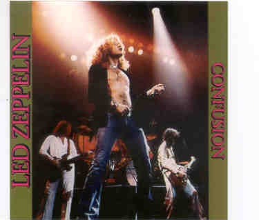 Led Zeppelin – Confusion ( 2 CD set ) ( Oakland Coliseum , CA , USA , July 23rd , 1977 ) front cover Led Zeppelin - Confusion ( 2 CD set ) ( Oakland Coliseum , CA , USA , July 23rd , 1977 ) front cover