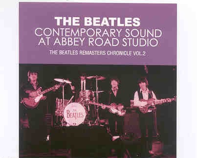 The Beatles – Contemporary Sound At Abbey Road Studios ( 2 CD SET ) ( The Beatles Remasters Chronicle Vol 2 ) front cover The Beatles - Contemporary Sound At Abbey Road Studios ( 2 CD SET ) ( The Beatles Remasters Chronicle Vol 2 ) front cover