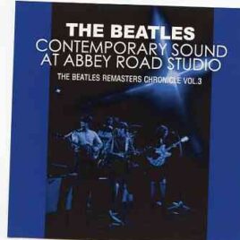 The Beatles - Contemporary Sound At Abbey Road Studios ( 2 CD SET ) ( The Beatles Remasters Chronicle Vol 3 ) front cover