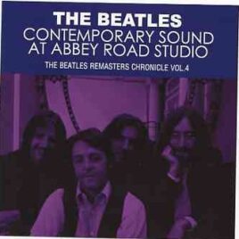 The Beatles - Contemporary Sound At Abbey Road Studios ( 2 CD SET ) ( The Beatles Remasters Chronicle Vol 4 ) front cover