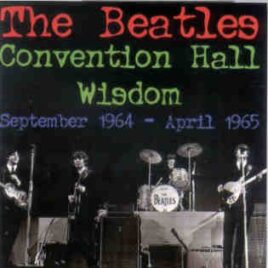 The Beatles - Convention Hall Wisdom ( 2 CD SET )  ( Purple Chick ) front cover