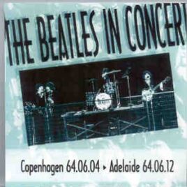 The Beatles - Copenhagen / Adelaide ( The Beatles In Concert ) ( Silent Sea ) front cover