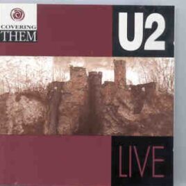 U2 - Covering Them ( Live Storm )( 15 covers of Lennon McCartney , Springsteen , Dylan & Neil Young songs ) front cover