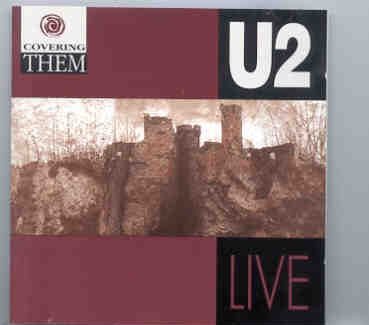 U2 – Covering Them ( Live Storm )( 15 covers of Lennon McCartney , Springsteen , Dylan & Neil Young songs ) front cover U2 - Covering Them ( Live Storm )( 15 covers of Lennon McCartney , Springsteen , Dylan & Neil Young songs ) front cover